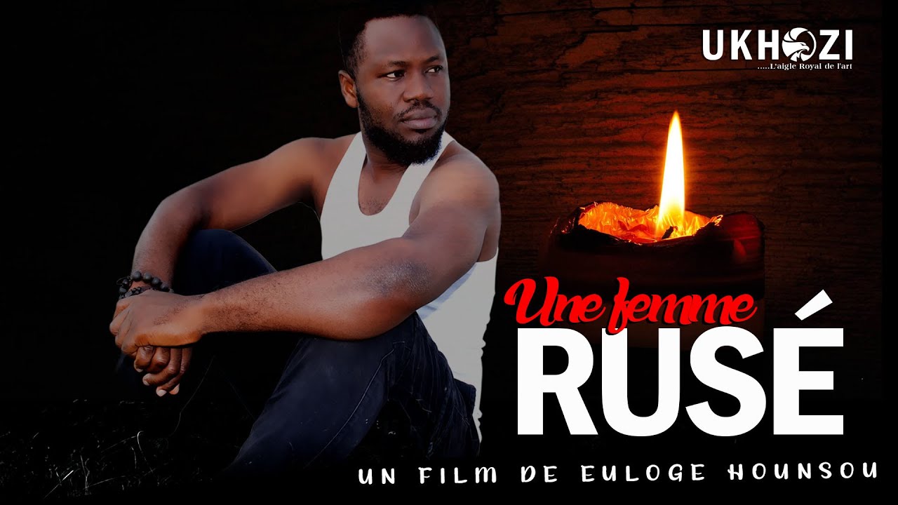 UNE FEMME RUSÉ  !  un film de Hounsou Euloge - Film Ivoirien