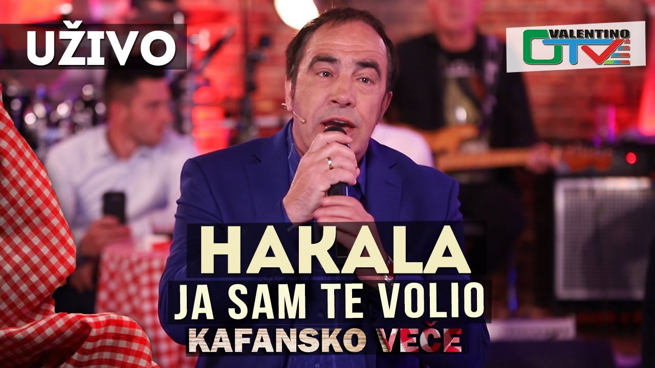 HAKALA - JA SAM TE VOLIO | 2021 | UZIVO | OTV VALENTINO