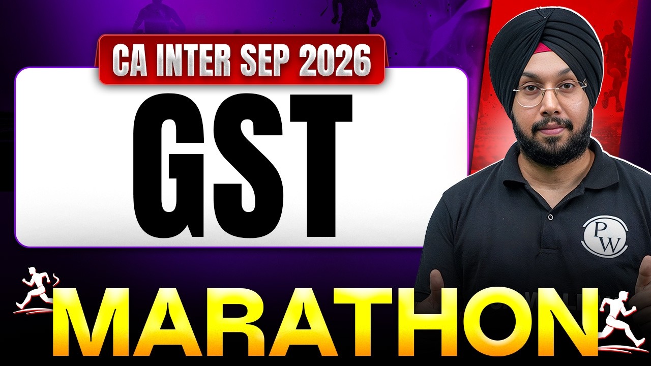 CA Inter Taxation: GST Full Day Marathon | CA Inter GST Marathon | Sep 2026 | CA Jasmeet Singh