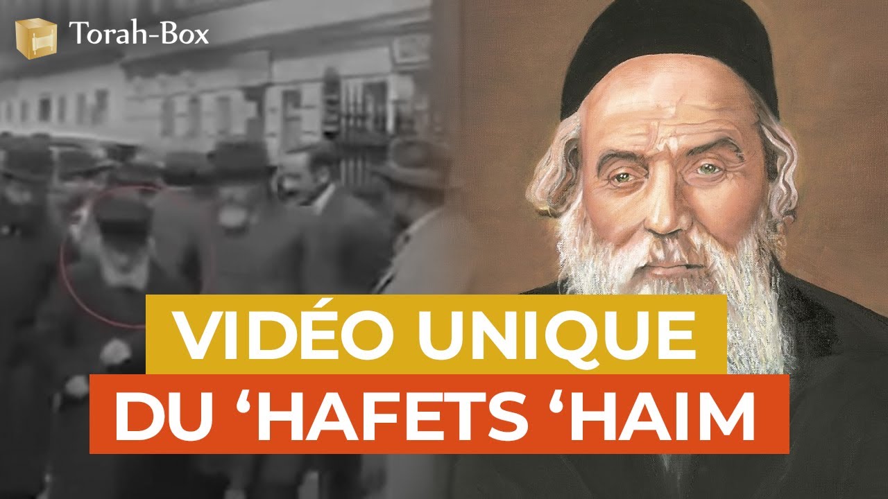 Vidéo unique du 'Hafets 'Haïm (et d'autres grands de la Torah)
