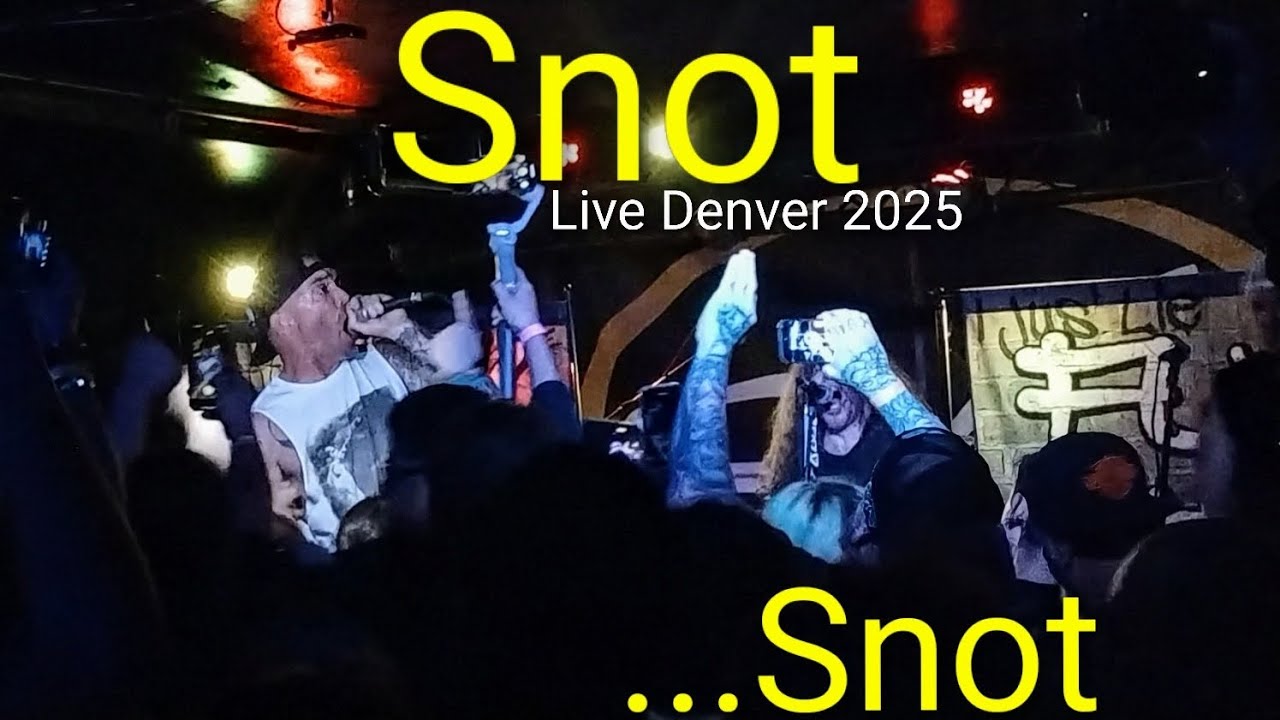 Snot - Snot (Live 2025)
