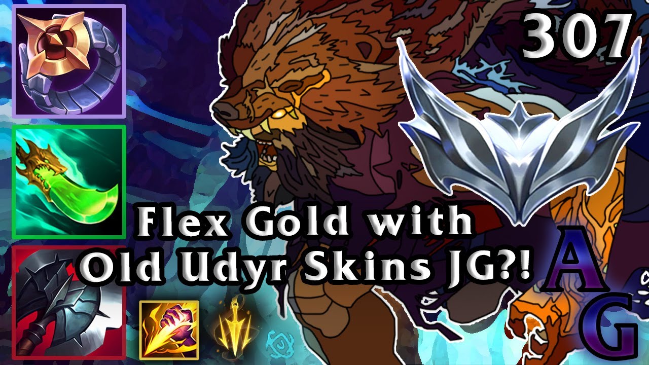 Grinding Flex to Gold with Old Udyr Skins Jungle?!- League of Legends [307]