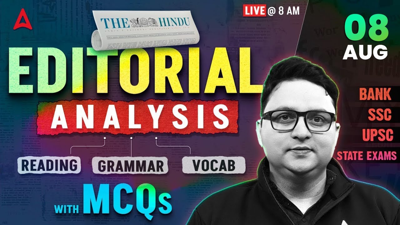 The Hindu Analysis | 8 August 2025 | Reading, Grammar, Vocab, MCQs | The Hindu Editorial Analysis