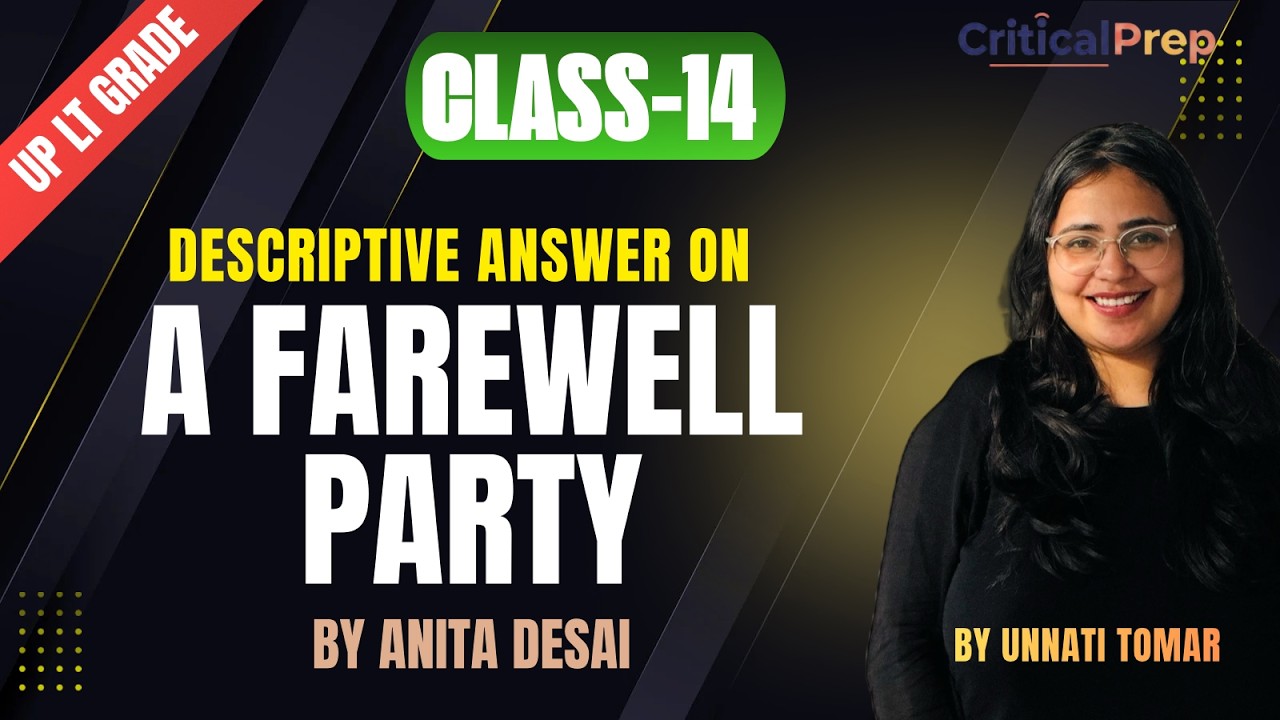 UP LT Grade Mains| The Farewell Party by Anita Desai  |English Descriptive Answer Writing