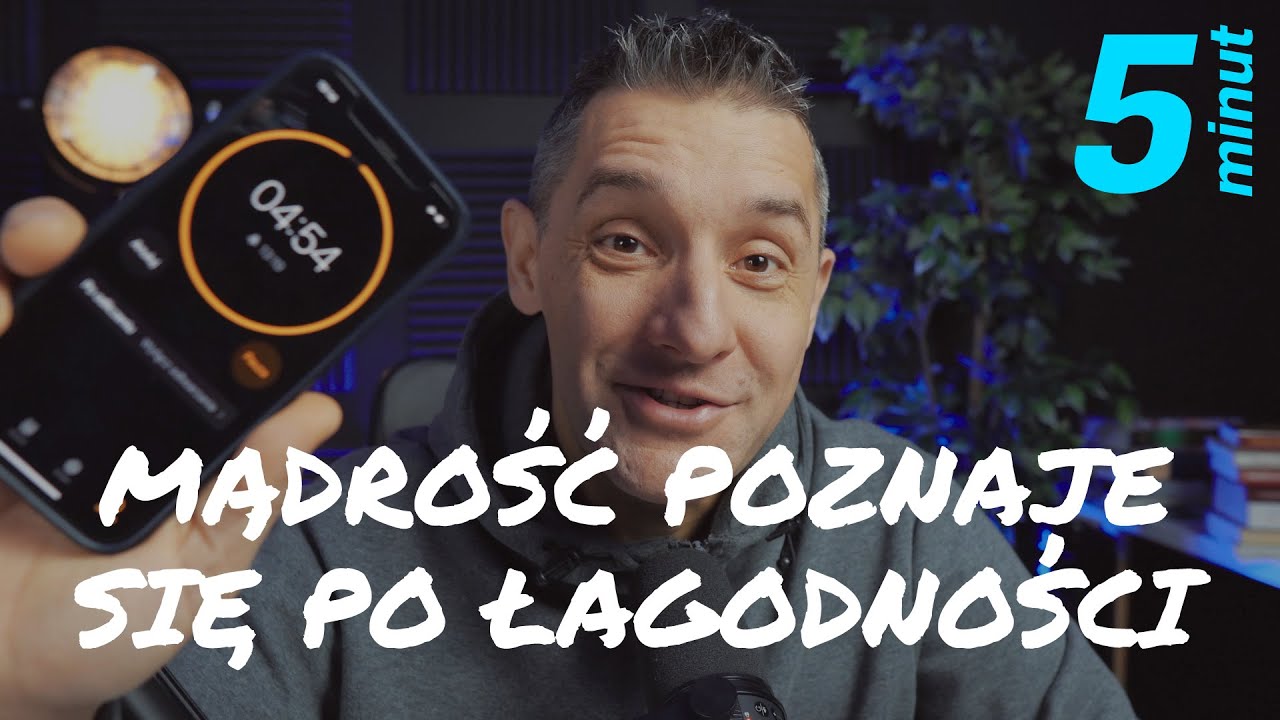 5 minut [#34] Mądrość poznaje się po łagodności  - szybkie inspiracje