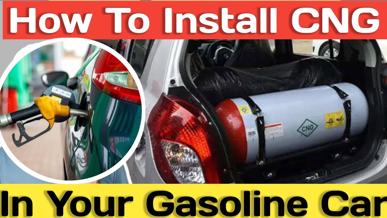 How To Convert Your Gasoline Car Into CNG