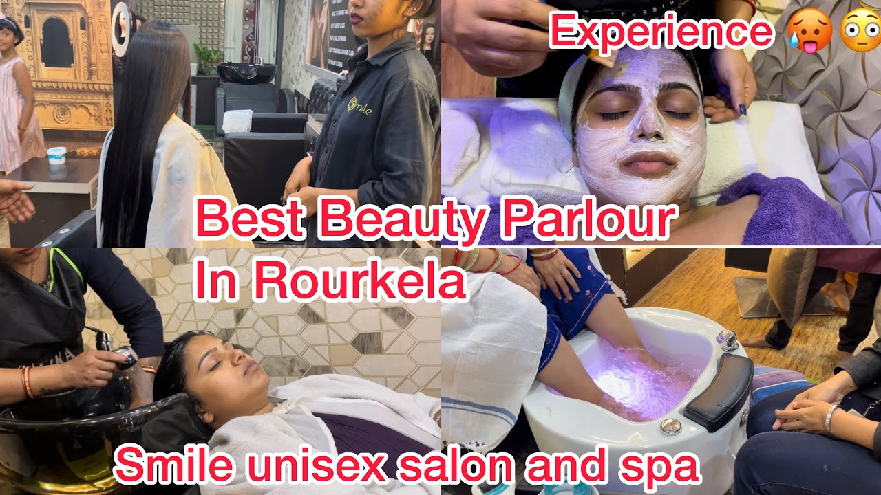 Best Beauty parlour In Rourkela || smile unisex  salon and spa || Best Review Parlour || Rupali ||