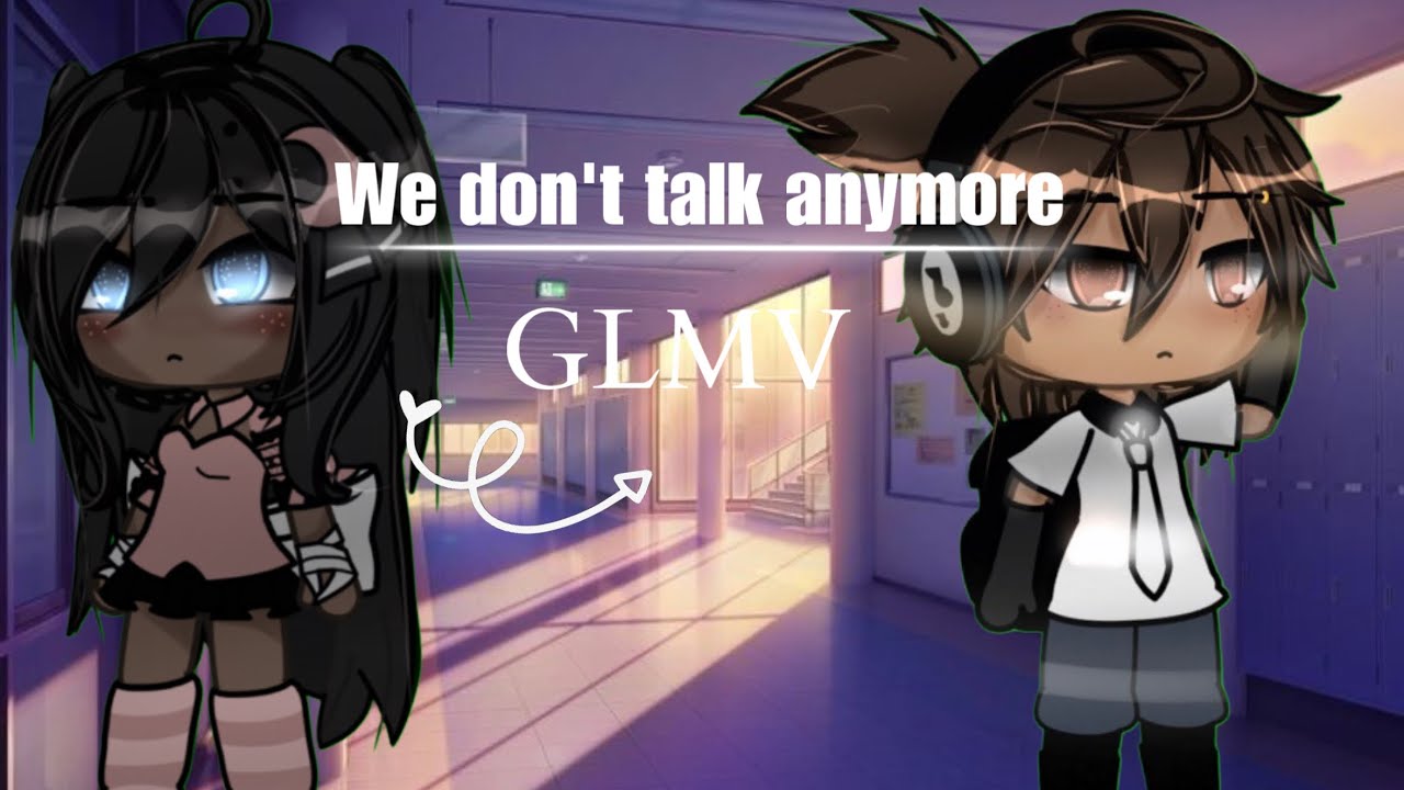 We don’t talk anymore - GLMV