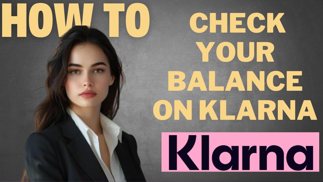 How to check your balance on Klarna I DOUBLE Z