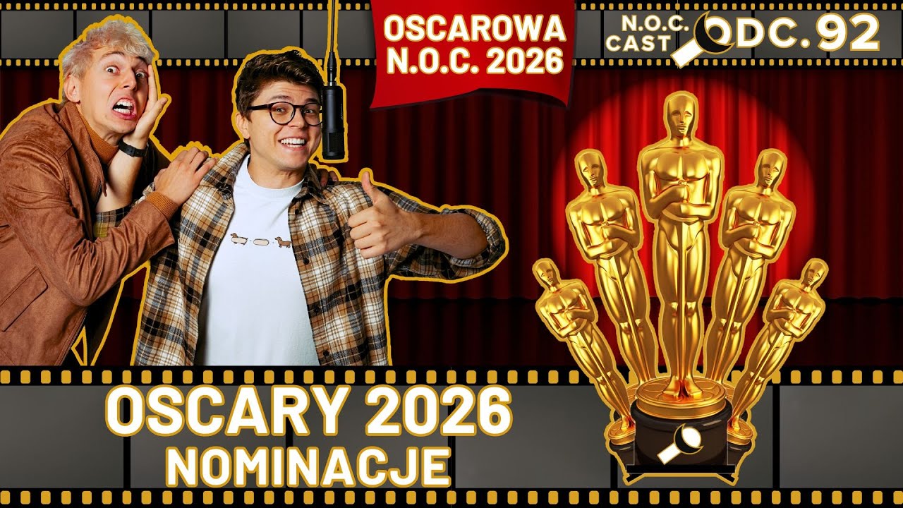 Oscary 2026 - Nominacje | N.O.C. cast #92