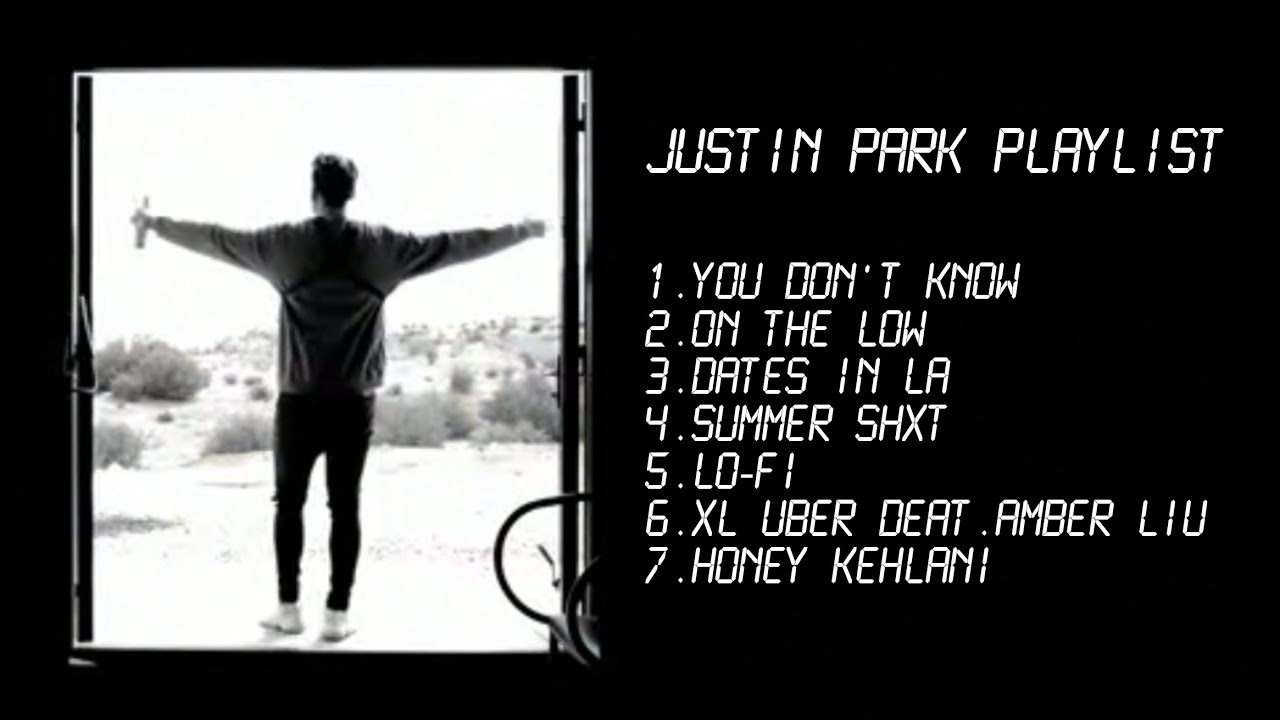 Justin Park Playlist