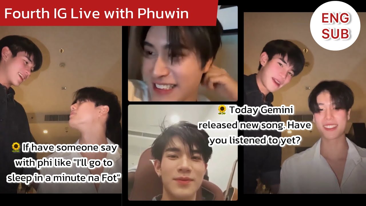 [ENG SUB] Fourth IG Live with Phuwintang  : ขอมาฝึกร้องเพลงเพื่อนชายคนสนิท “ใกล้เกิน”