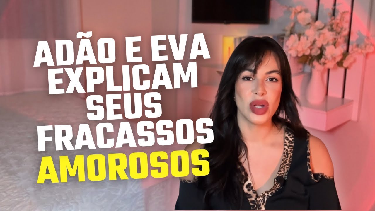 ADÃO, EVA, JESUS E MARIA SÃO OS ARQUÉTIPOS UNIVERSAIS DOS RELACIONAMENTOS 