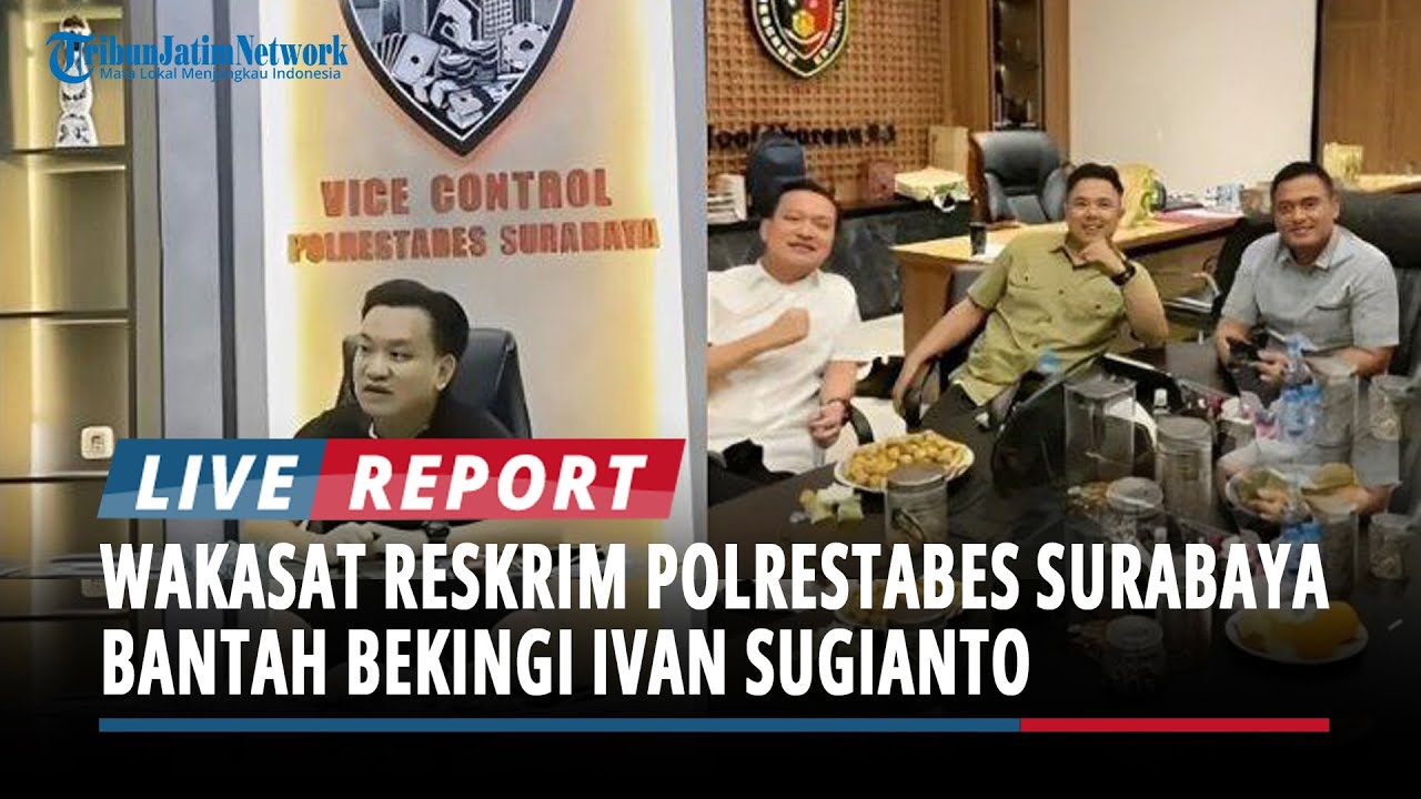 Viral Foto Bareng, Wakasat Reskrim Polrestabes Surabaya Bantah Bekingi Ivan Sugianto