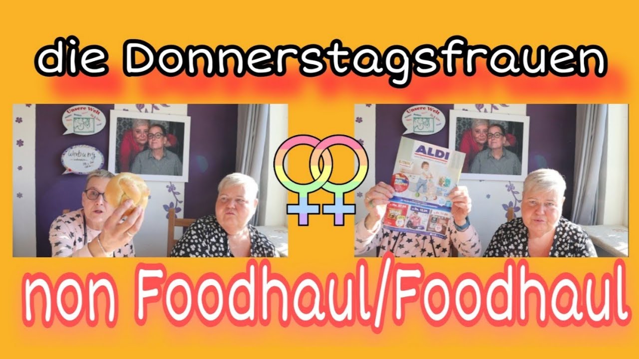 Die Donnerstagsfrauen 👭|NonFood/ FOODHAUL|Eindrücke|UnsereWelt|Ille und Irmi 👭