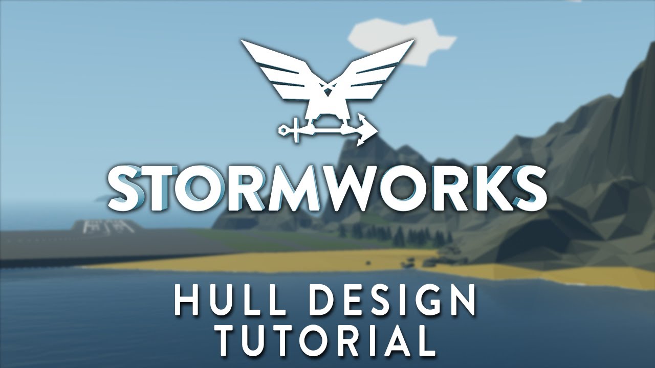 Официальные учебные пособия Stormworks — основы проектирования корпуса