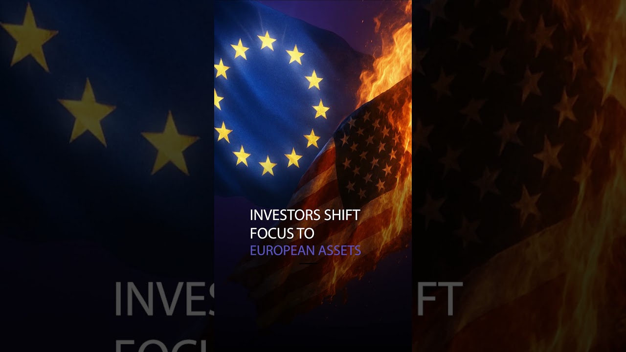 INVESTORS SHIFT FOCUS TO EUROPEAN ASSETS