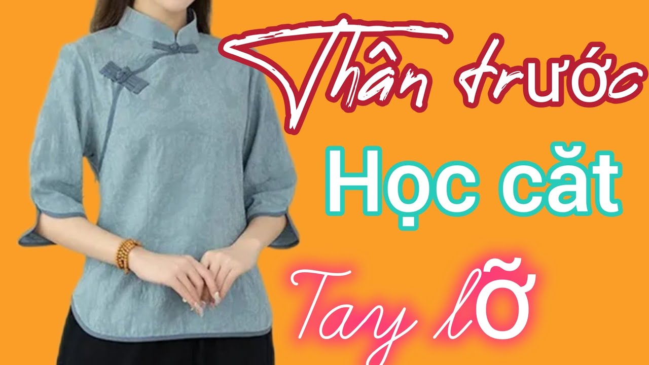 Cách cắt áo cổ tàu khuy lệch / thân trước áo  kiểu / Học cắt áo  cổ tàu _Vlogs may vá