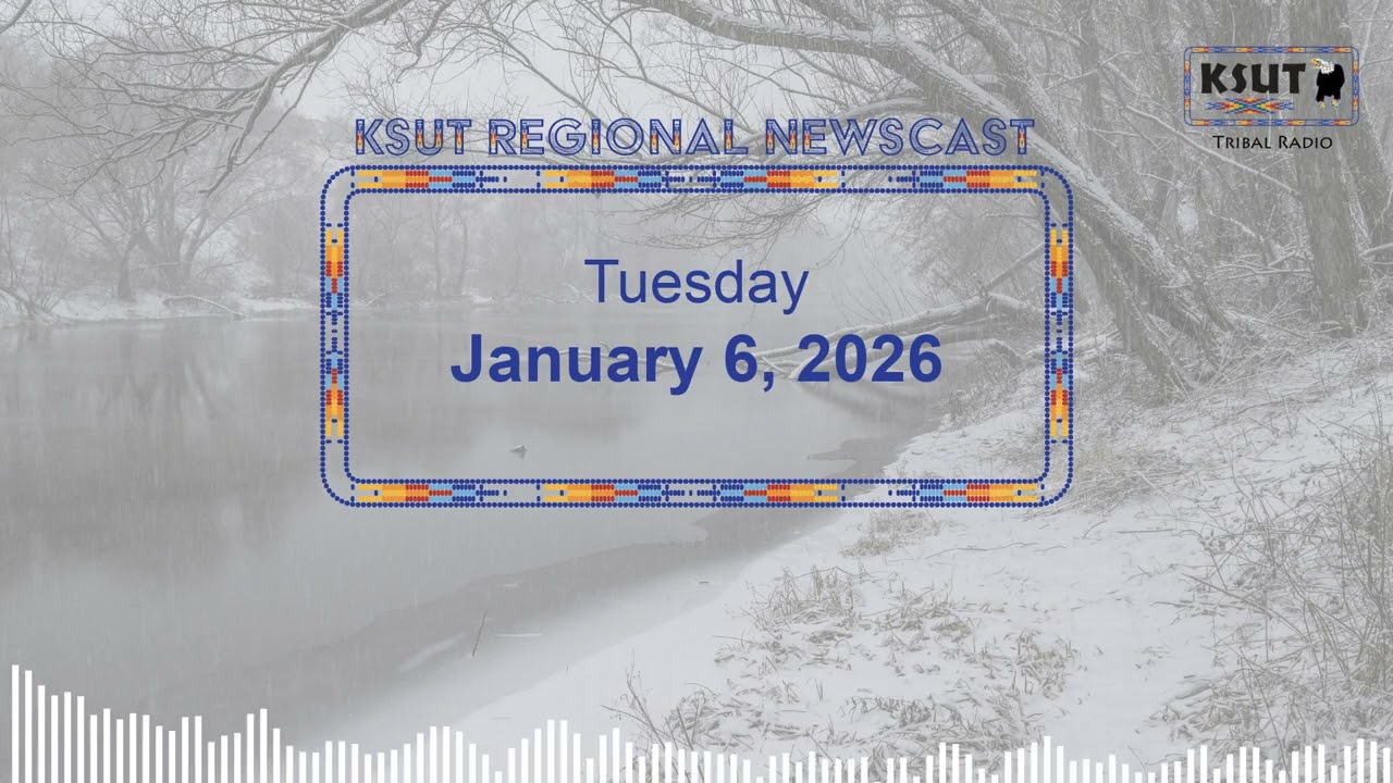 Tuesday, January 6 - KSUT Regional News