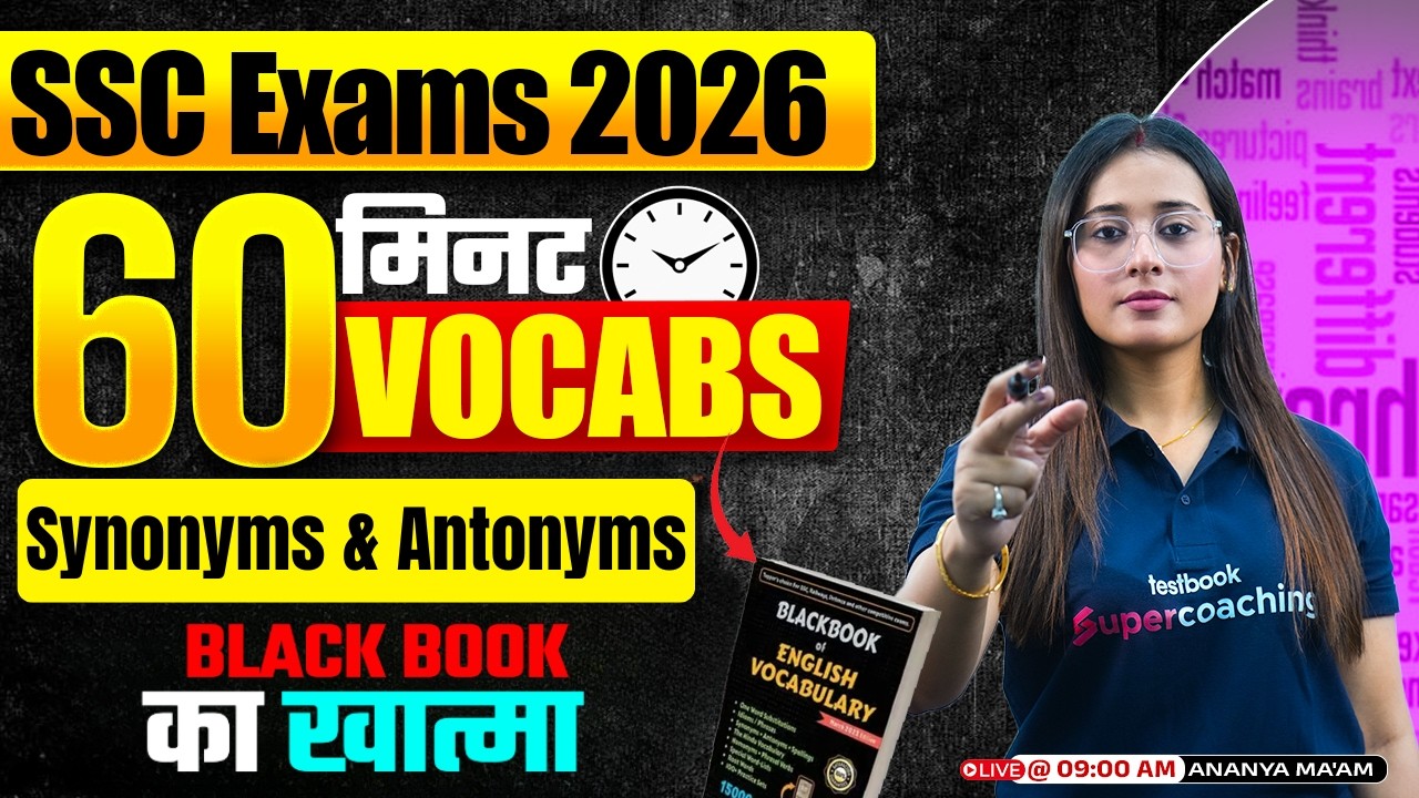 SSC Exams 2026 | Synonyms & Antonyms for SSC 2026 | Black Book of English Vocabulary | by Ananya Mam