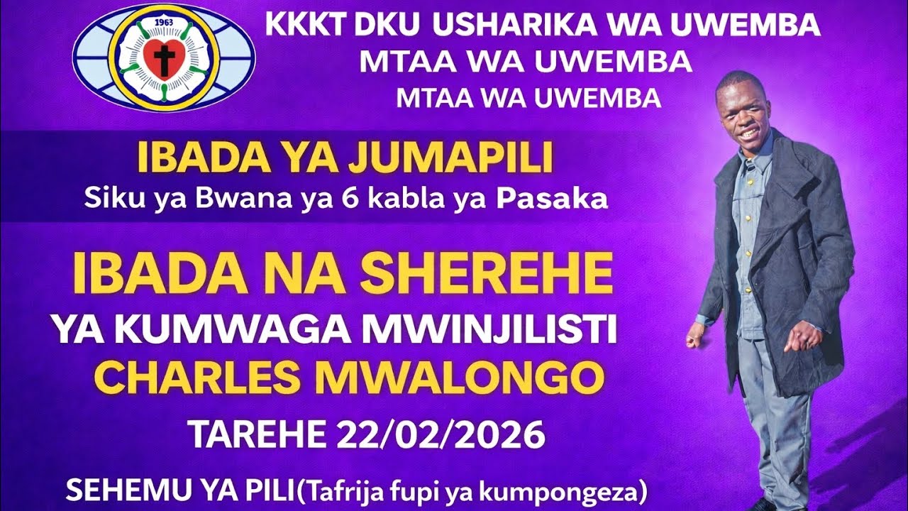 KKKT DKU USHARIKA WA UWEMBA SEHEMU YA PILI YA IBADA 22/02/2026 KUMWAGA MWINJILISTI MWALONGO 