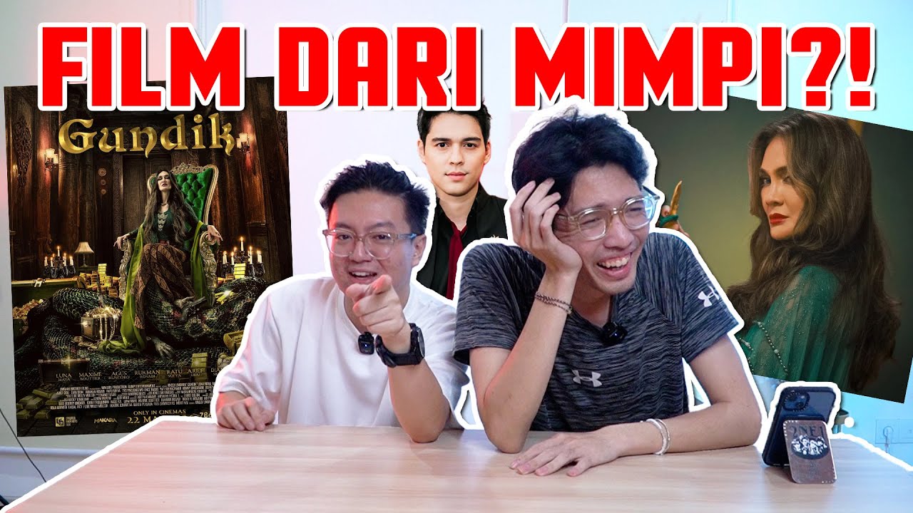 BENERAN KAYAK NONTON ORANG MIMPI (Review Film “GUNDIK”) #AADC