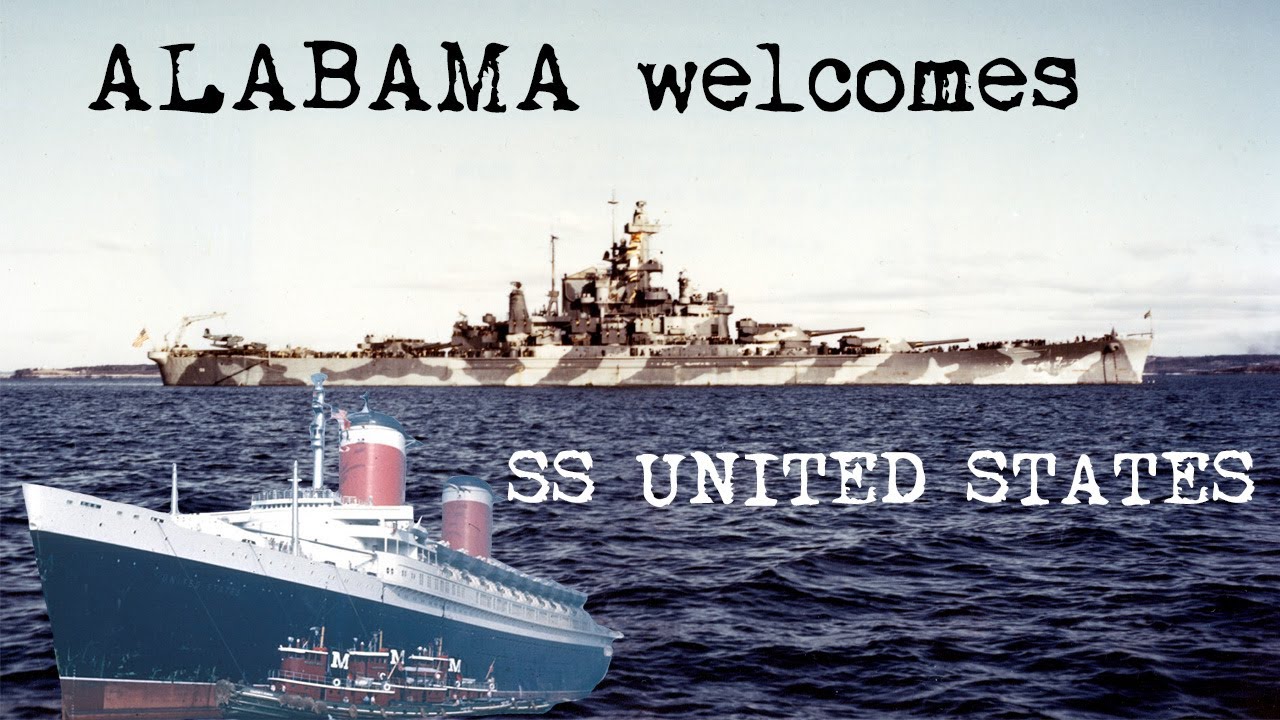 BATTLESHIP ALABAMA WELCOMES SS UNITED STATES