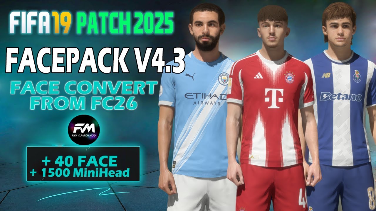FIFA 19 Патч 2026 &ndash; НАБОР ЛИЦ V4.3 + Новые лица + Новая мини-голова + Последнее обновление состава