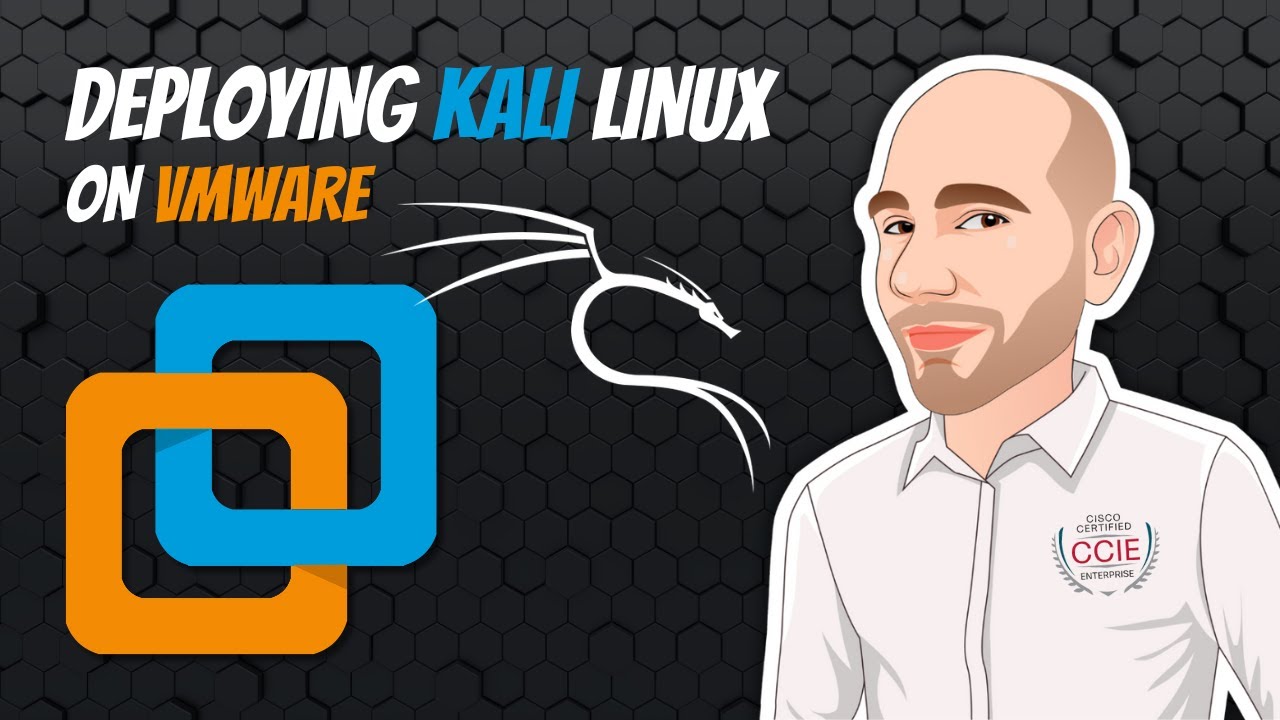Deploying Kali Linux on VMware
