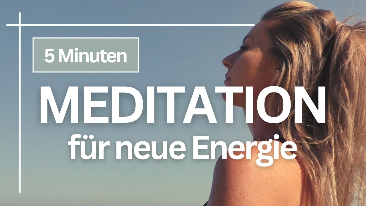 Meditation für neue Energie | Kraft und Ruhe | Loslassen und Auftanken | 5 Minuten Meditation