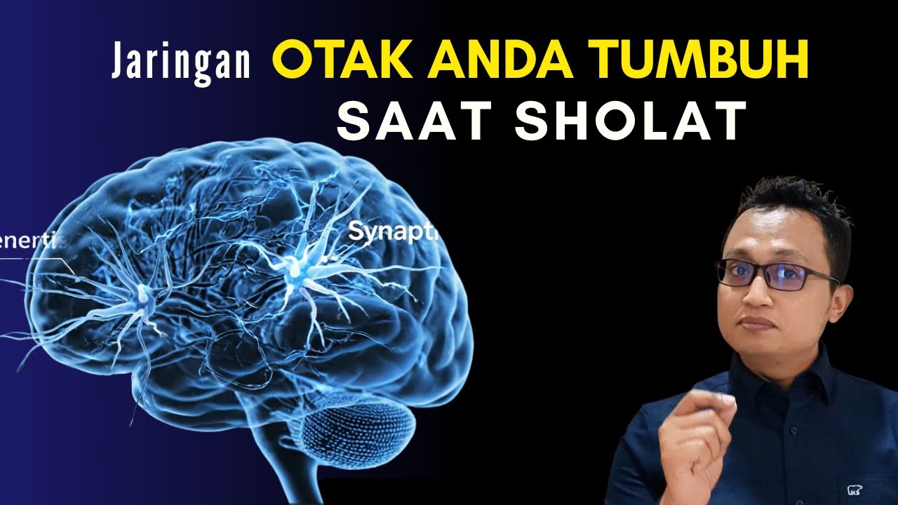 Keajaiban Bagaimana Shalat Membentuk Otak Anda: Ilmu di Balik Neuroplastisitas