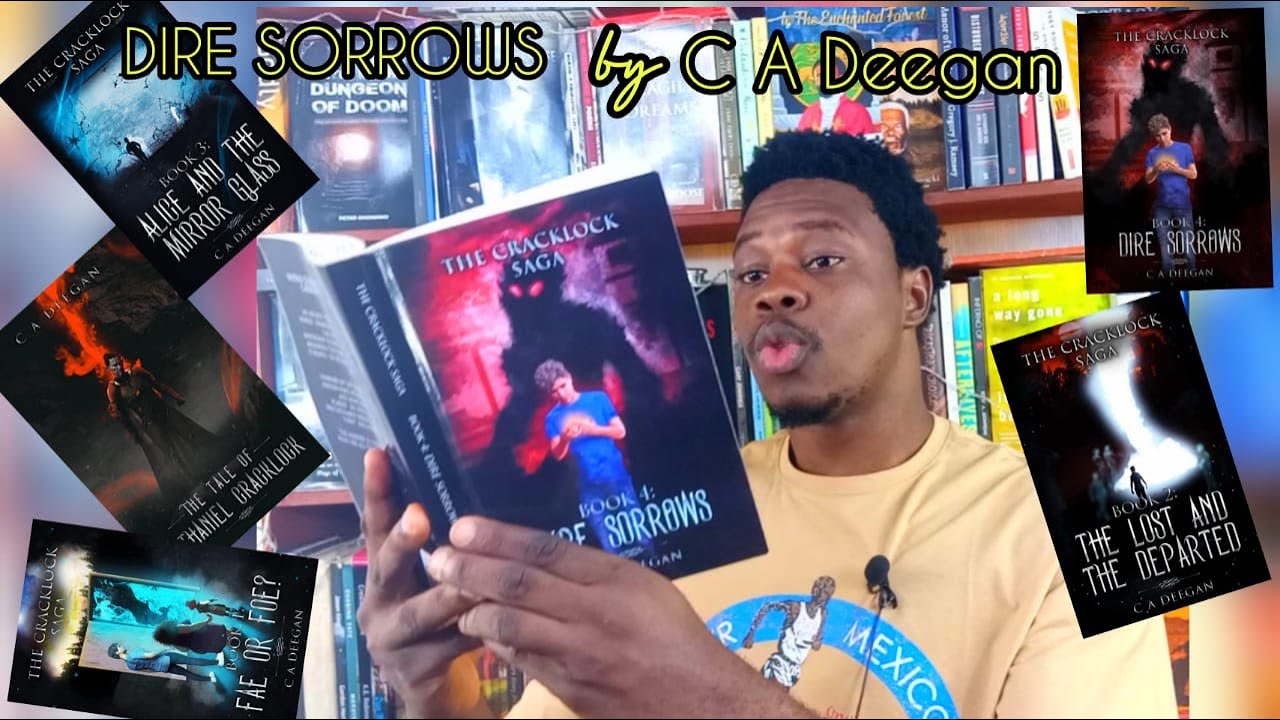 The Cracklock Saga: DIRE SORROWS BY CA DEEGAN | Book 4