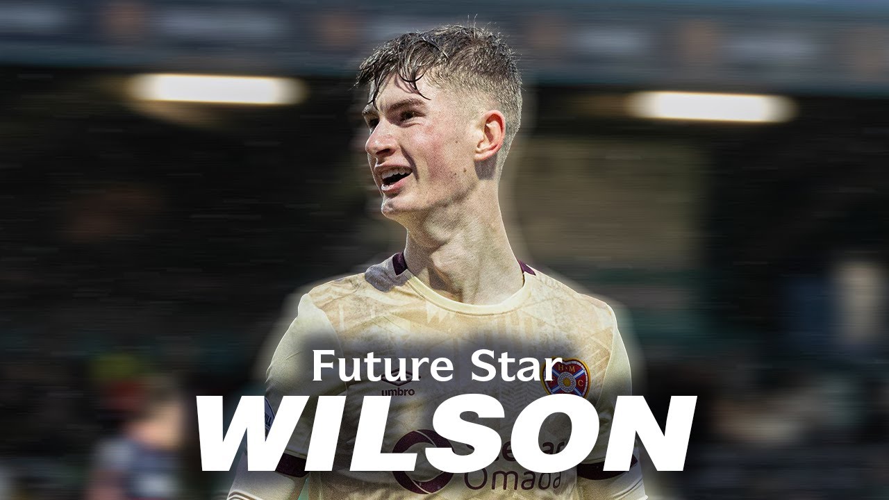 JAMES WILSON ✨ | Future Star | Scottish Premiership Best Bits