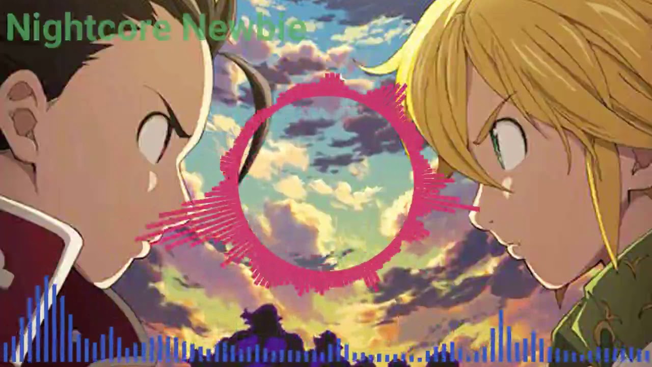 The Seven Deadly Sins Season 3 OP - Nightcore