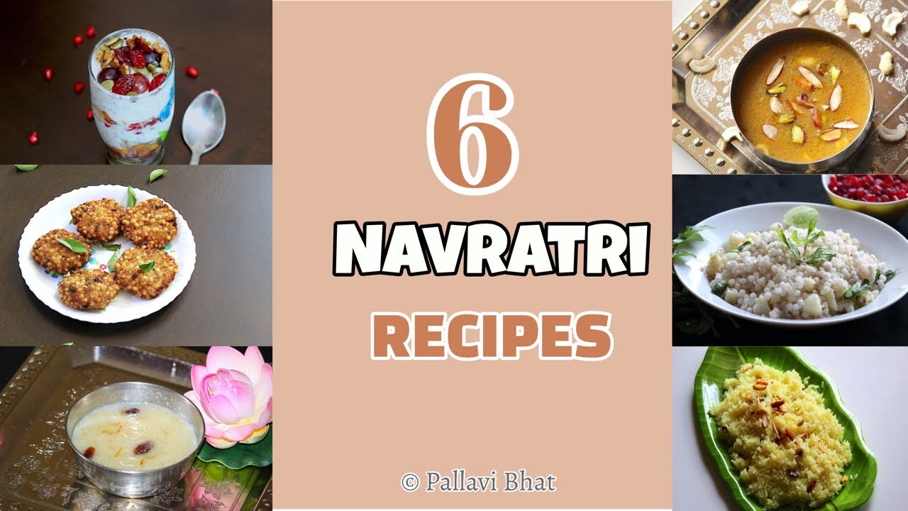 6 Recipes for Navratri | 6 Navratri Special Recipes | Recipes for Festival Season