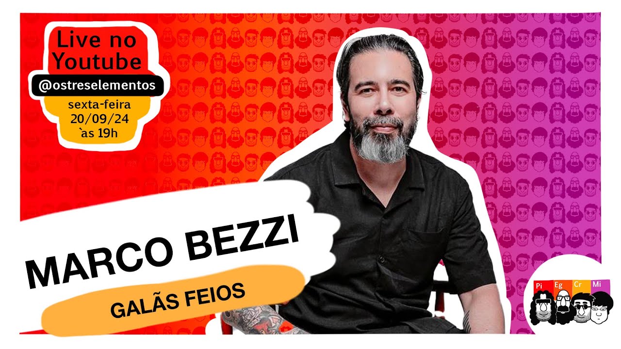 Cultura e comportamento com Marco Bezzi (Gal&atilde;s Feios)