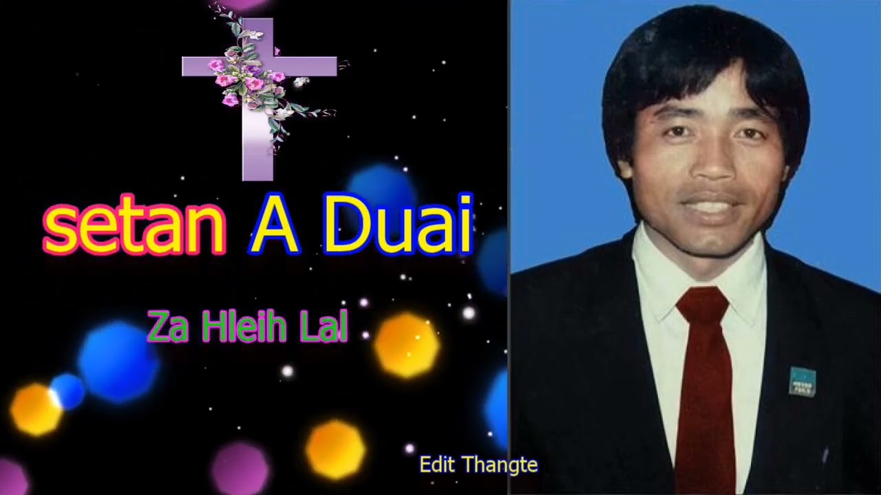 Setan A Duai. Pastor - Za Hleih Lal