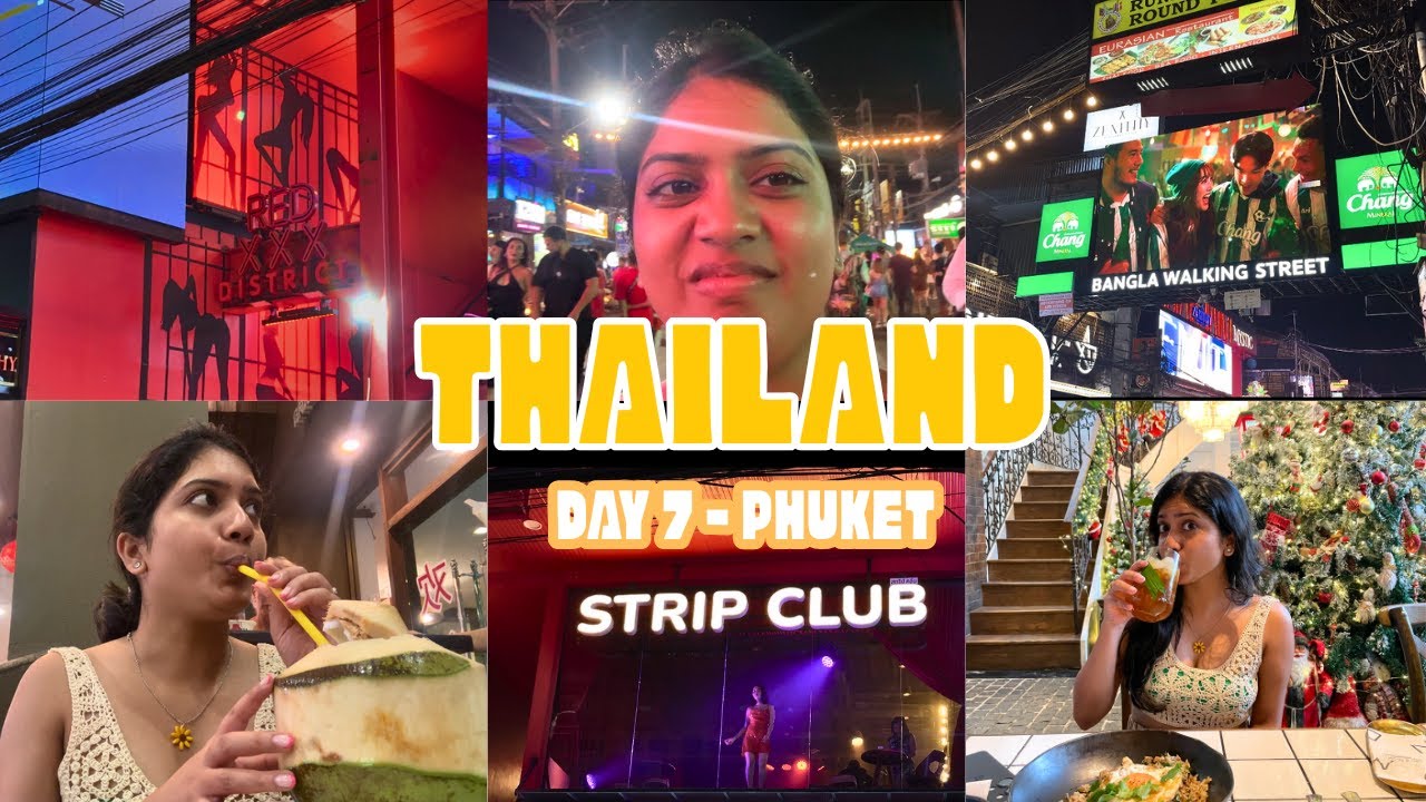 Day 7 in Thailand | Phuket | Bangla Walking Street | Old Town Phuket | Jaiyetri Makana