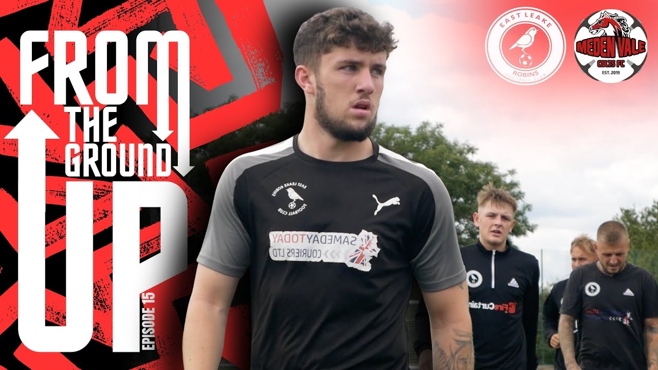 FROM THE GROUND UP: "HE BENT IT LIKE BECKHAM" | Meden Vale Colts | EP15 S2