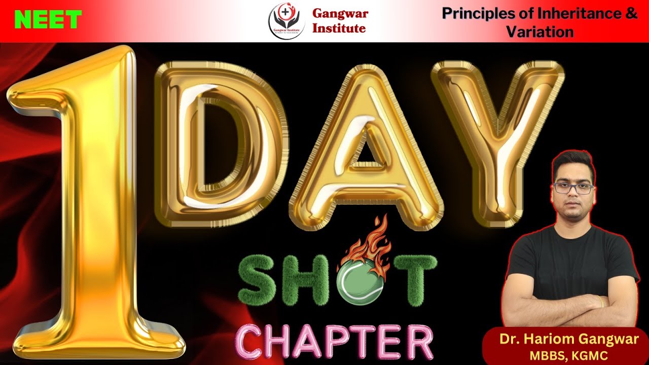 Principles of Inheritance and Variation | One Shot | NCERT Biology | NEET UG | #gangwarinstitute