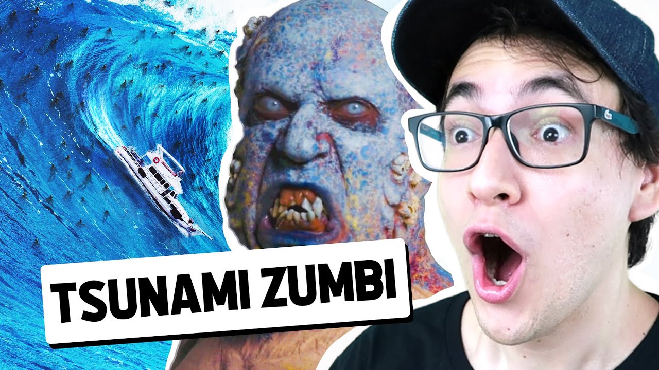 NÃO ASSISTA ESSE FILME - TSUNAMI ZUMBI