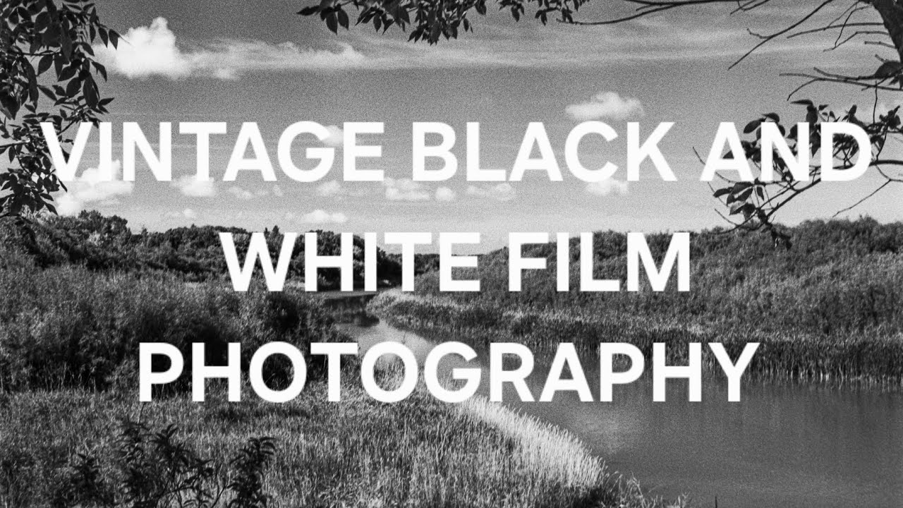 VINTAGE BLACK AND WHITE FILM PHOTOGRAPHY 