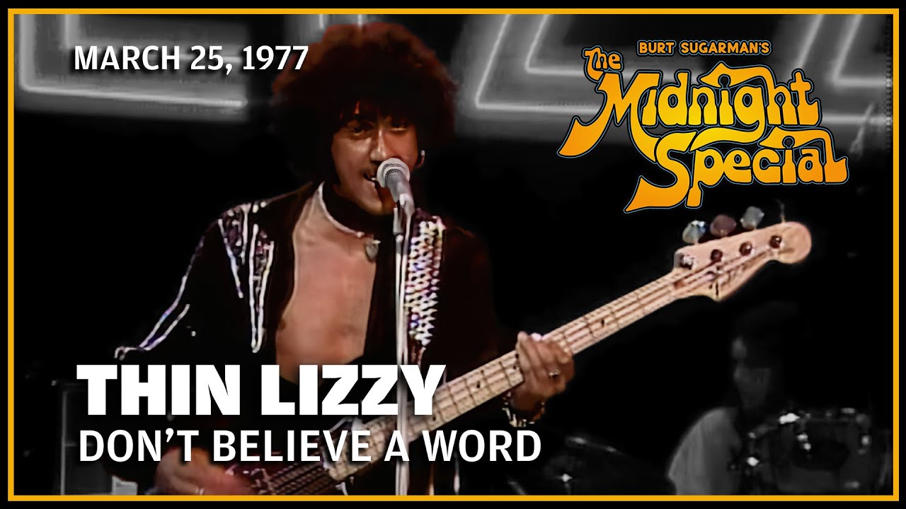 Don't Believe a Word  - Thin Lizzy  | The Midnight Special