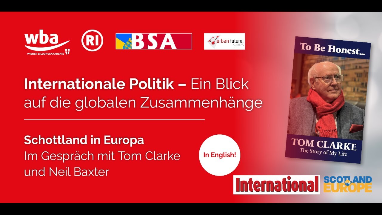 Scotland in Europe – Sir Tom Clarke on Scotland, Austria and International Relations