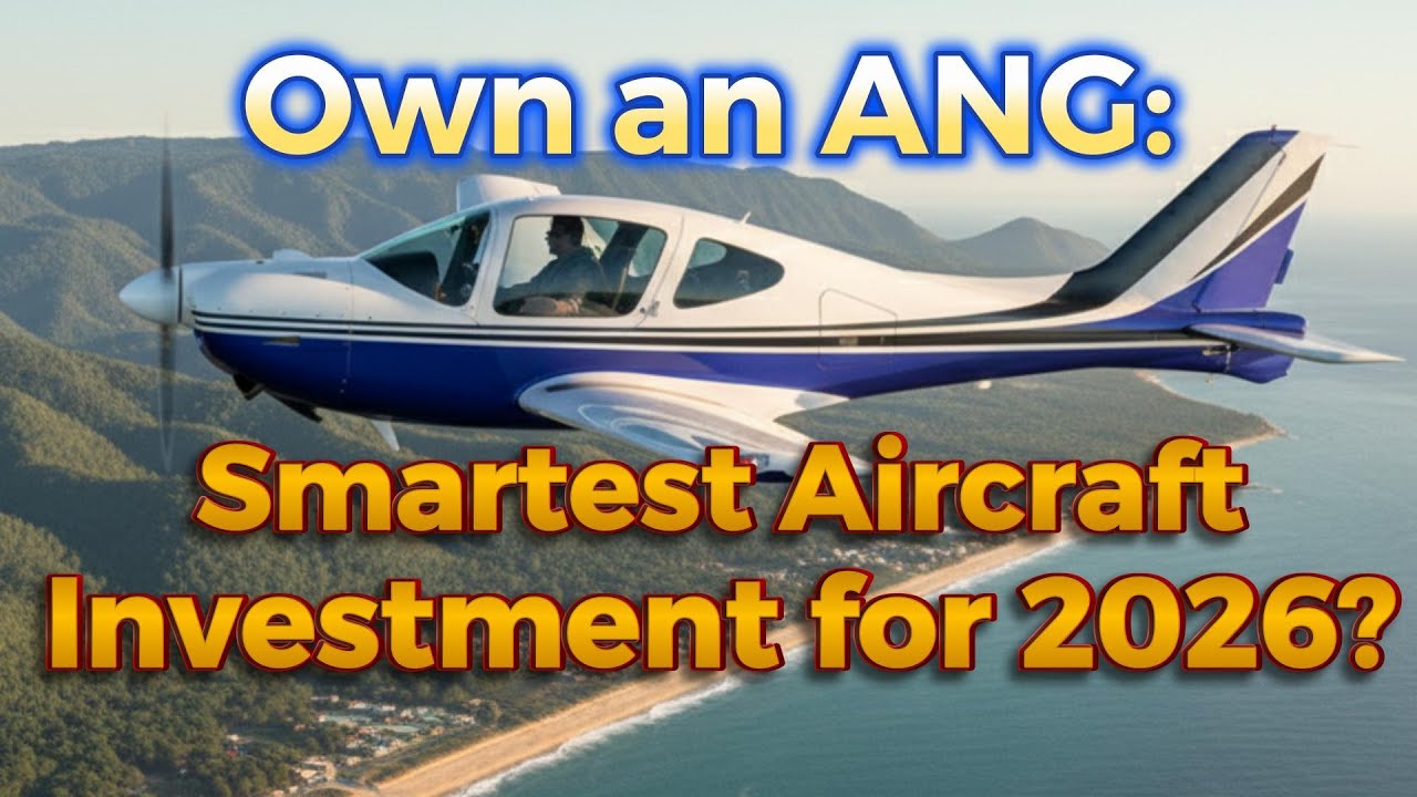 Own an ANG — The Smartest Aircraft Investment of 2026