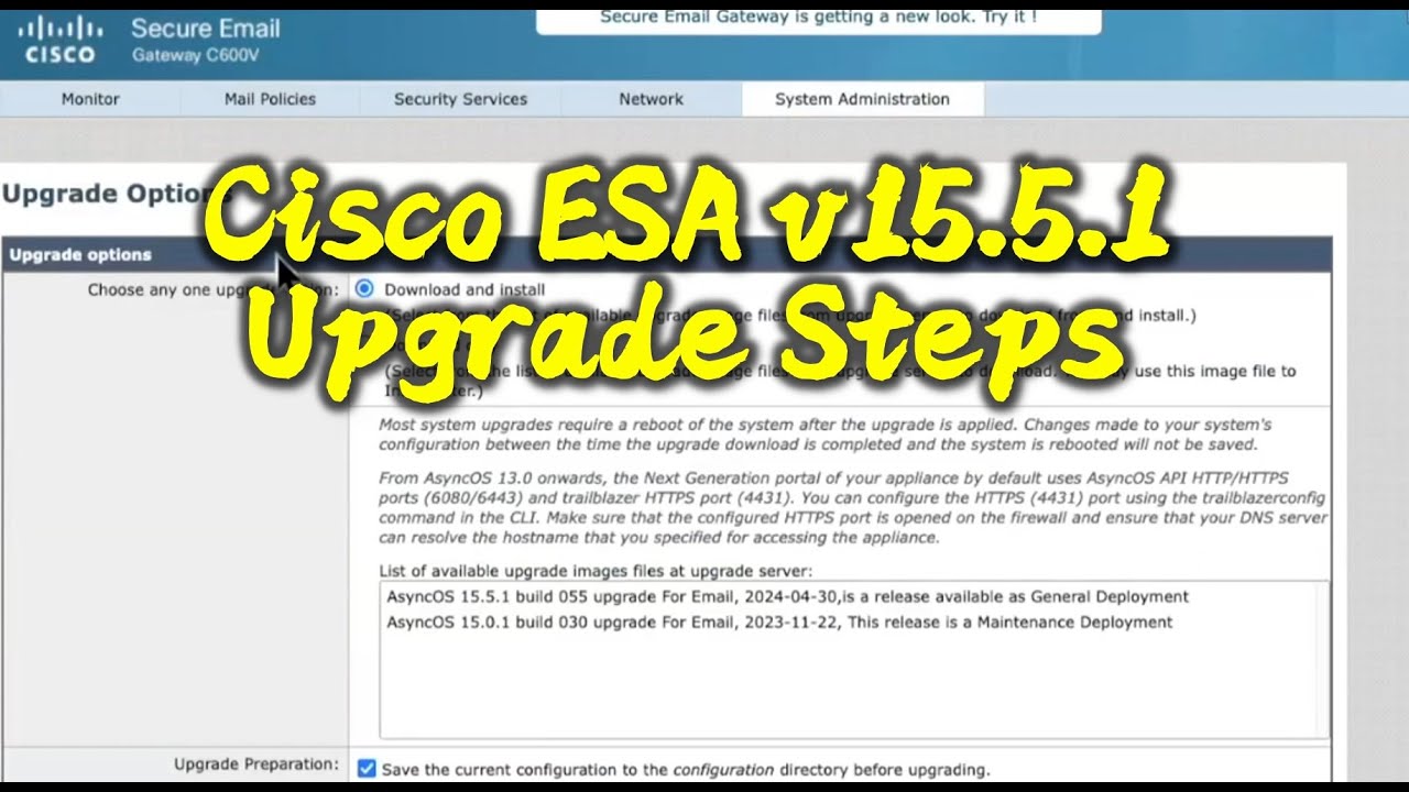 Cisco Secure Email ESA v15.5.1 Upgrade Step by Step
