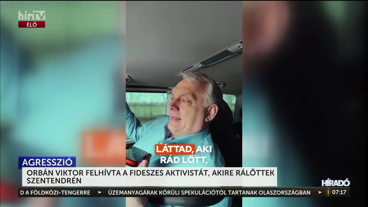 Orbán Viktor felhívta a fideszes aktivistát, akire rálőttek Szentendrén - HírTV