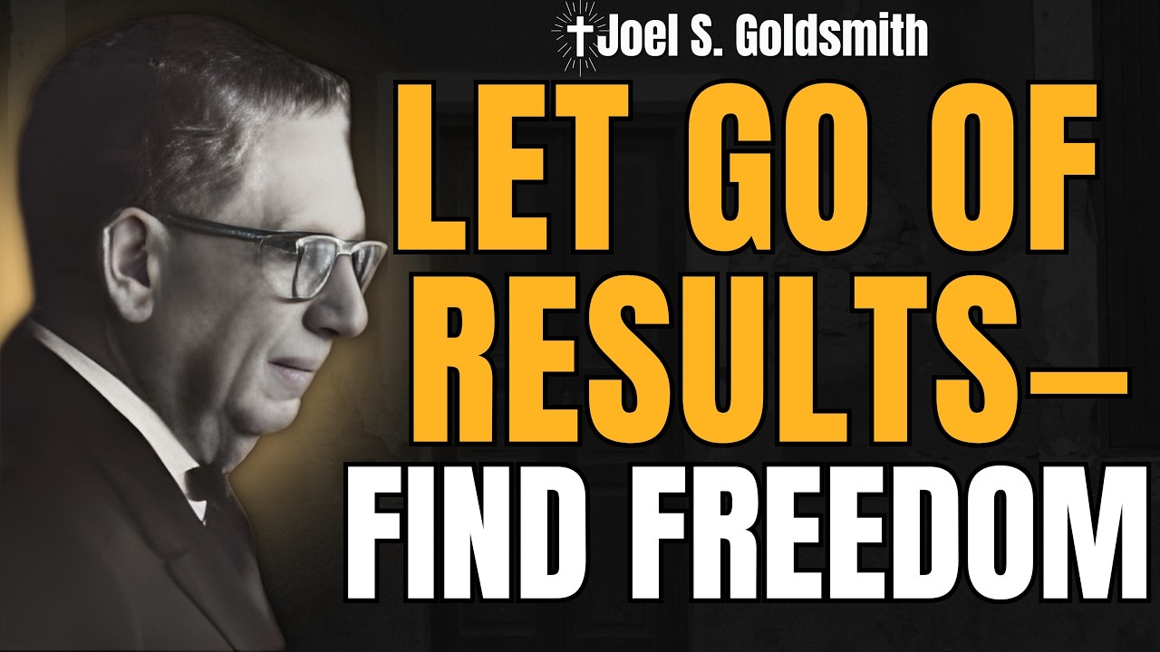 JOEL S. GOLDSMITH: GIVE UP GRATITUDE FOR OUTCOMES and Discover TRUE SPIRITUAL LIBERTY