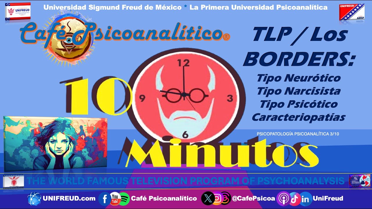 10 MINUTOS: TLP / Los BORDERS - Tipos: Neur&oacute;tico, Narcisista, Psic&oacute;tico y Caracteriopat&iacute;as