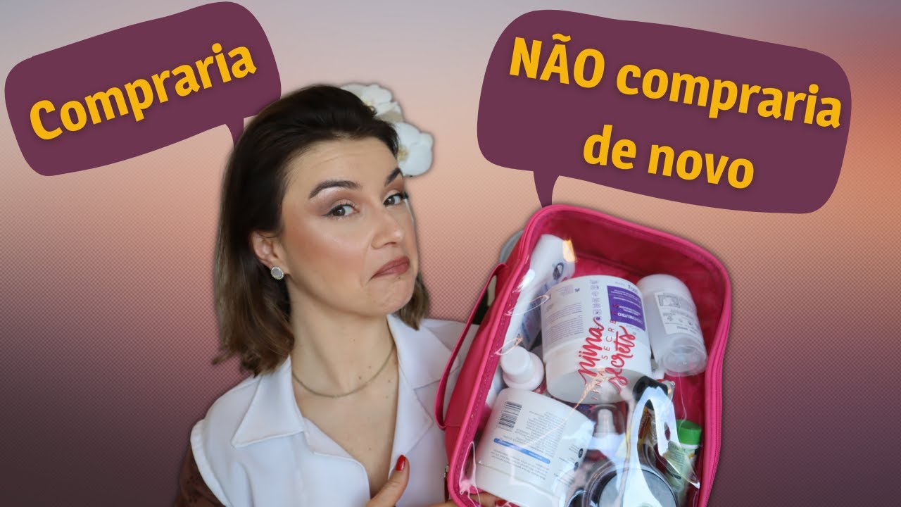 Produtos que a Esteticista compraria de novo ou não compraria